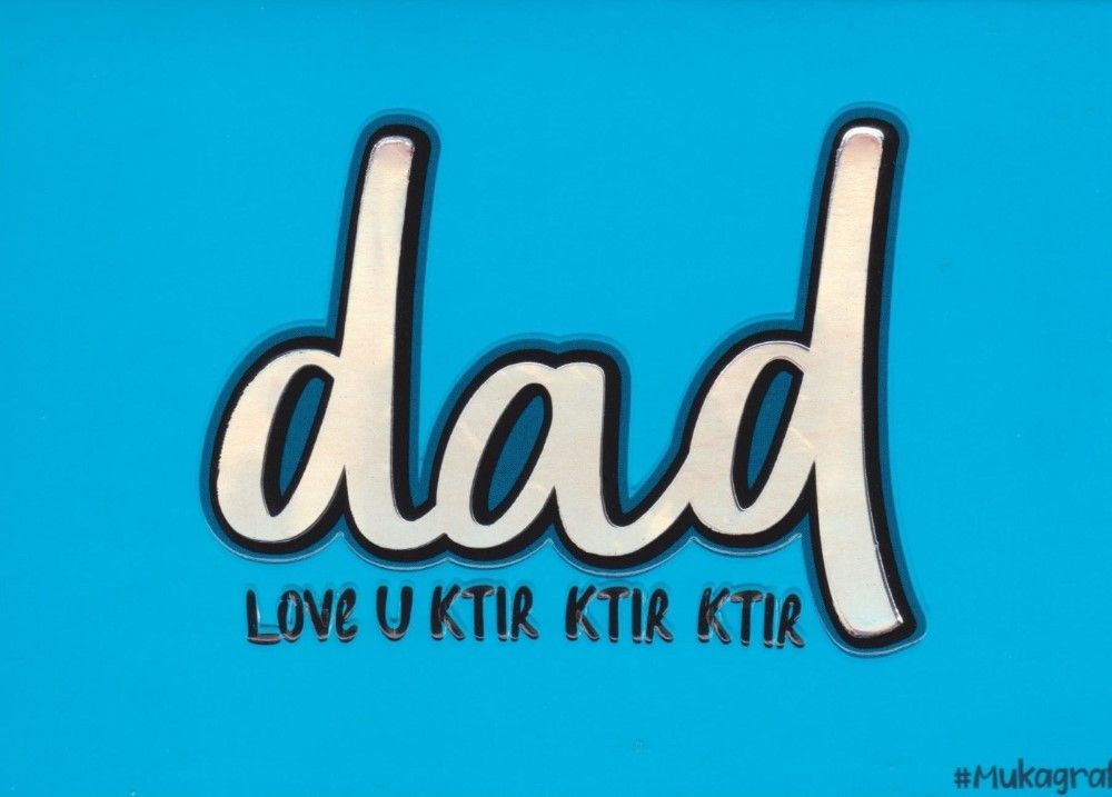 Love You Dad KtIIIIir
