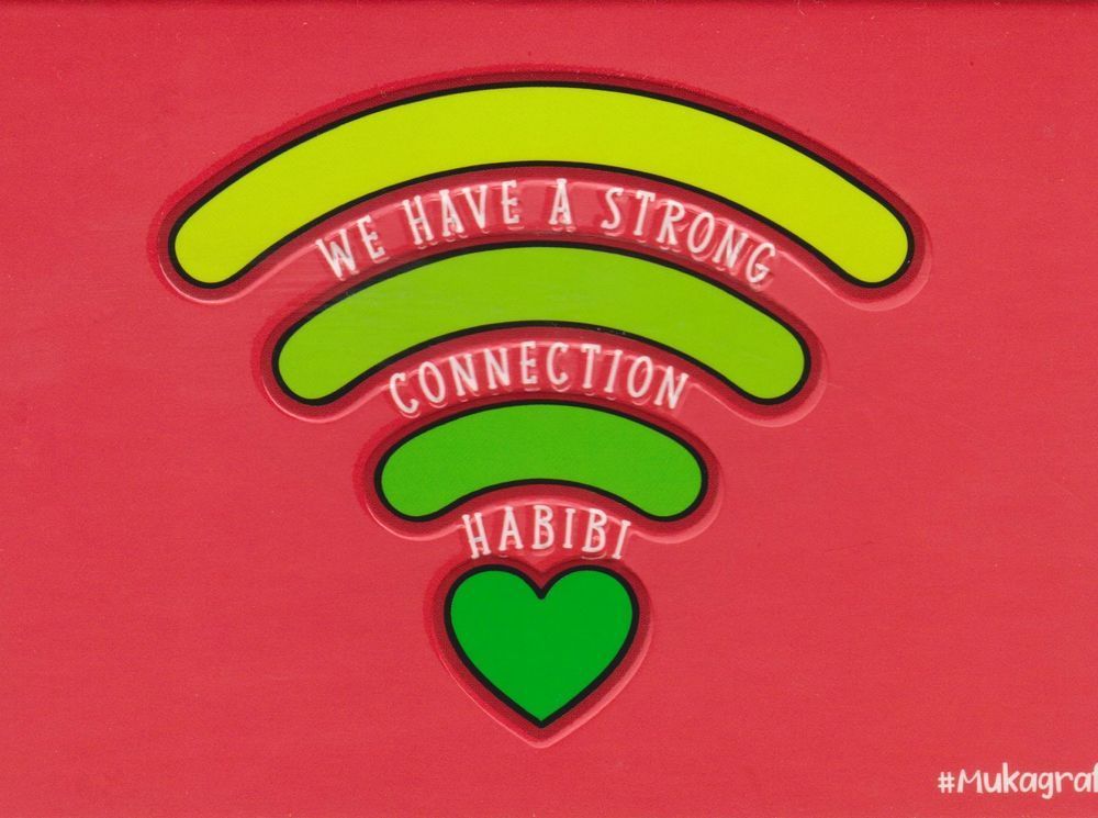 We Have A Strong Connection Habibi Wi-Fi