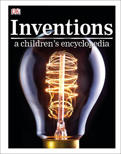 Inventions A Children S Encyclopedia