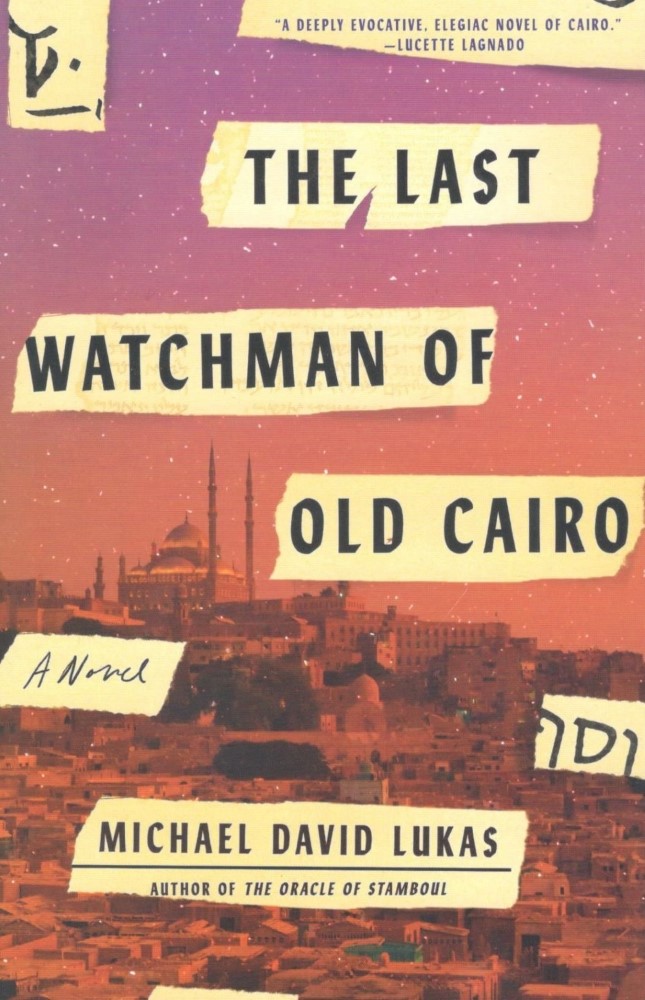 The Last Watchman of Old Cairo: A Novel