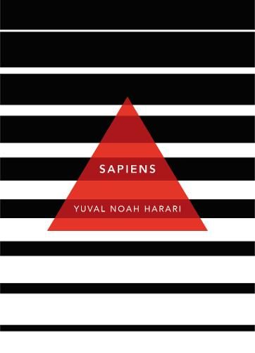 Sapiens: A Brief History of Humankind: (Patterns of Life)