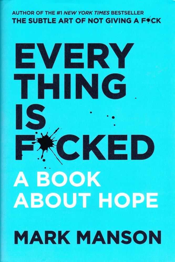 Everything Is F Cked A Book About Hope