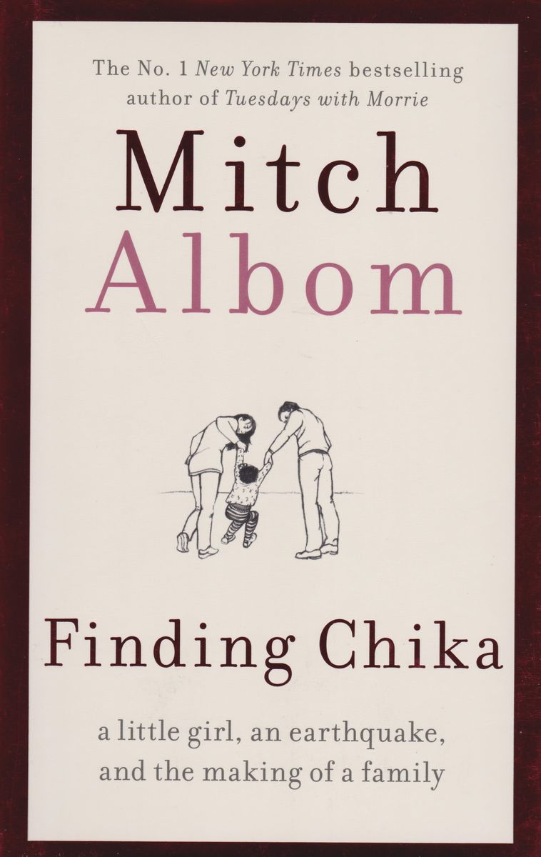 Finding Chika A Little Girl An Earthquake and the Making of A Family