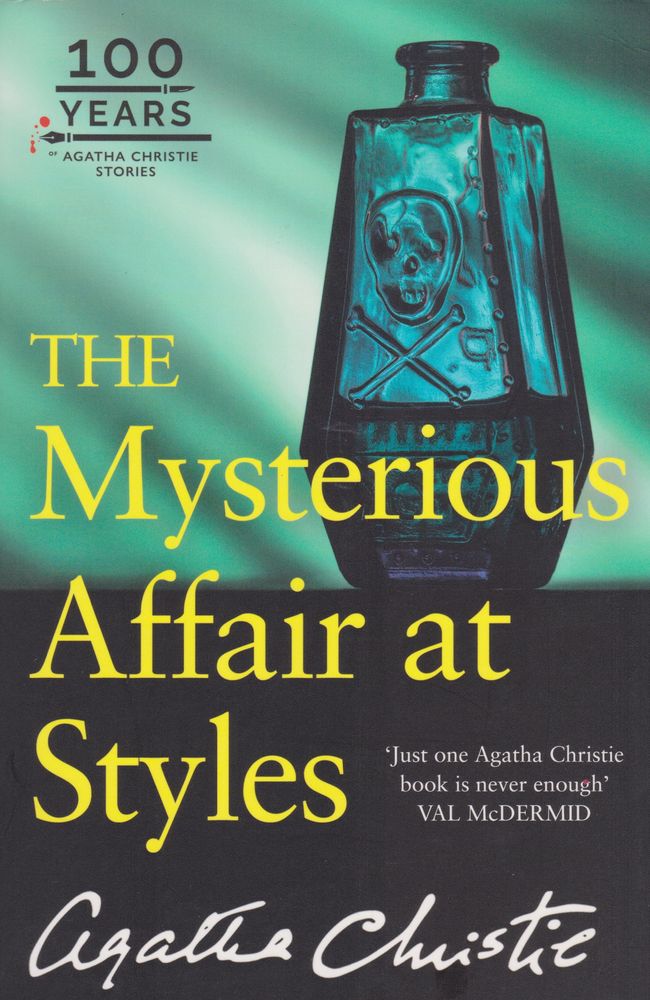 The Mysterious Affair At Styles the 100th Anniversary Edition Poirot