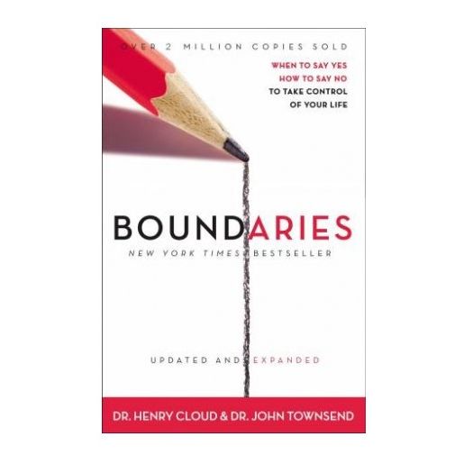 Boundaries Updated and Expanded Edition - When to Say Yes How to Say No to Takecontrol of Your Life