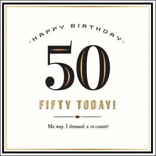 بطاقة Fifty Today بعبارة A Re Count الجديدة