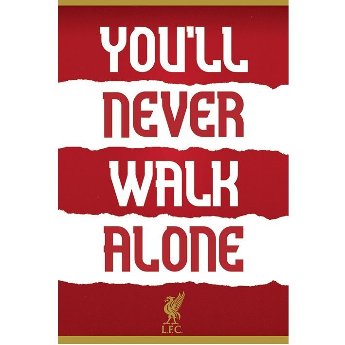 Liverpool Fc (You'Ll Never Walk Alone) Posters