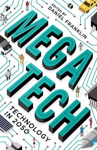 Megatech: Technology In 2050