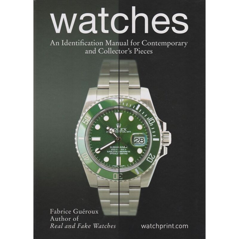 Watches An Identification Manual For Contemporary And Collector S Pieces
