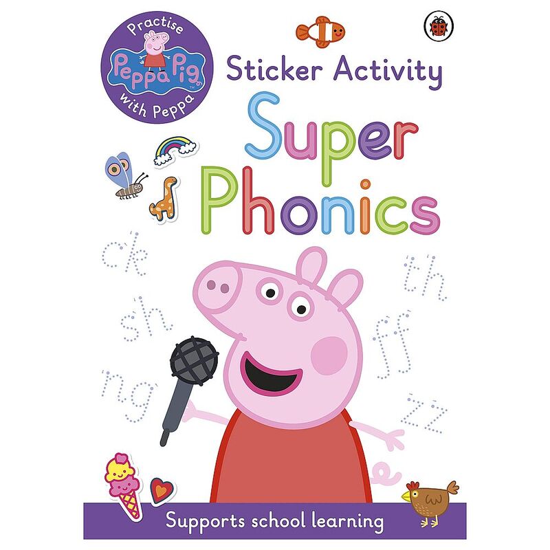 Peppa Pig: Practise With Peppa: Super Phonics: Sticker Book