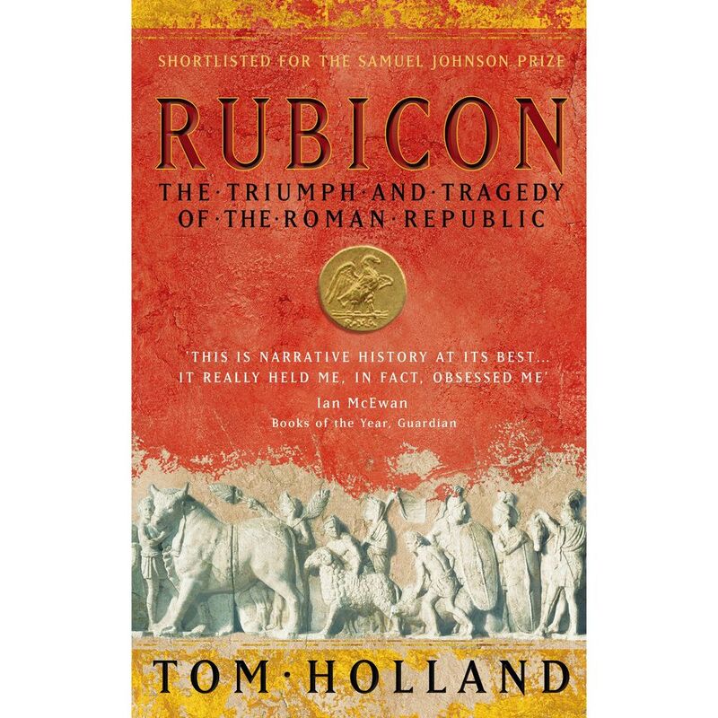 روبيكون: انتصار ومأساة الجمهورية الرومانية