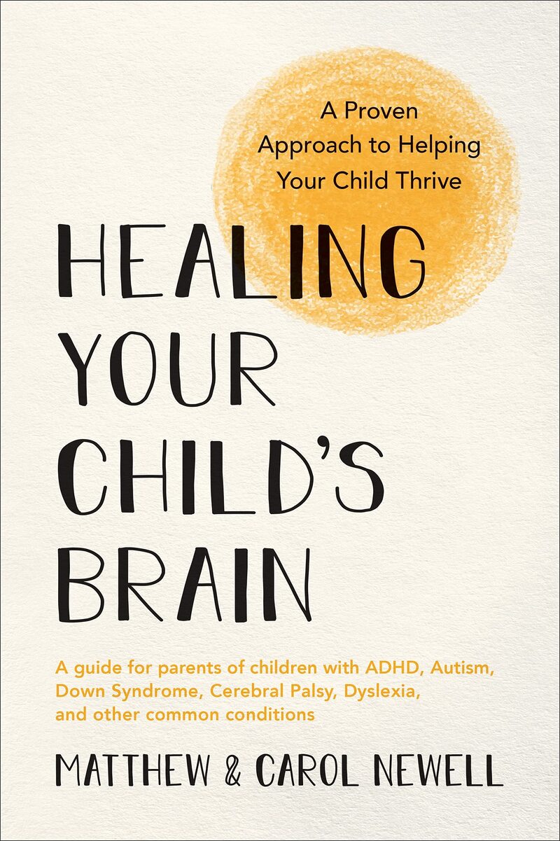شفاء دماغ طفلك: نهج مثبت لمساعدة طفلك على النمو