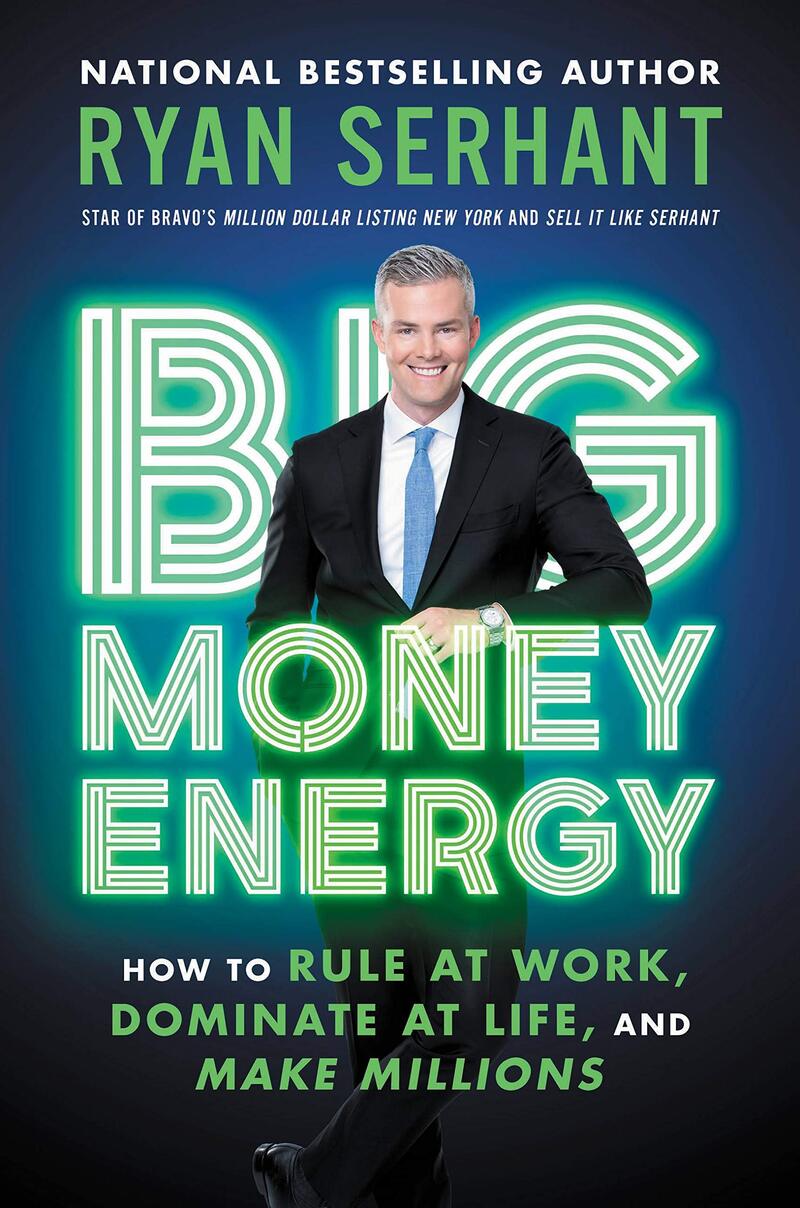 Big Money Energy: How To Rule At Work Dominate At Life And Make Millions